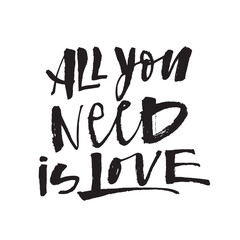Calligraphy brush pen phrases. Vector modern lettering scripts All you need is Love