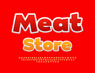 Vector bright signboard Meat Store. Modern Sticker Font. Creative Alphabet Letters and Numbers set.