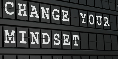 Change your mindset. Black timetable display with the text, change your mindset in white letters. Advice, progress, encouragement, opportunity. 3D illustration