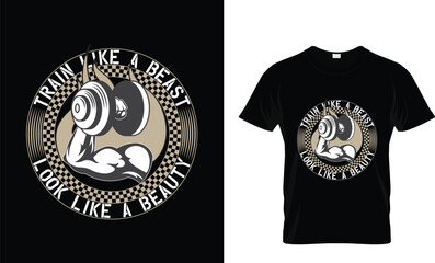 train like a beast look like a beauty T-shirt dsign,t shirt design concept,design template,dumble design.