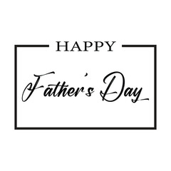 Happy Father's Day - Quote Symbol background vector illustration