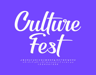 Vector happy poster Culture Fest. Trendy Cursive Font. Artistic Alphabet Letters and Numbers set. 
