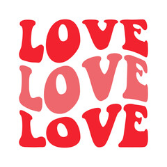 Valentine’s Day love text phrase design on plain white transparent isolated background for shirt, hoodie, sweatshirt, apparel, card, tag, mug, icon, poster or badge