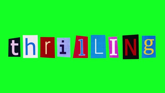 Template emblem with the title thrilling compiled from cut colorful paper and letters on them against green screen background. Editable poster with adjective meaning delightful ready to use for design
