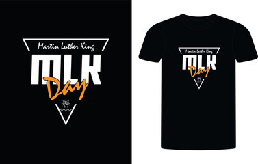 Martin luther king day t shirt design template. Mlk Day in USA, MLK day t-shirt design, lettering inspirational quotes, History in USA.