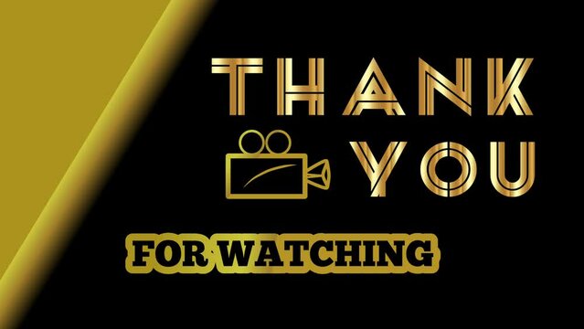 Thanks for watching. Speech animation videos are suitable for creator content video endings against a black gold gradation background