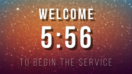 Welcome countdown to begin the service