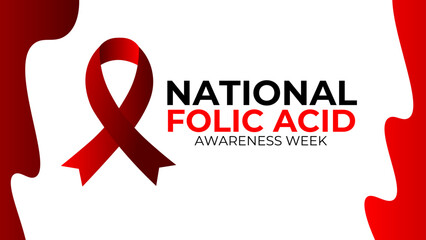 National Folic Acid Awareness week is observed every year in January. spread awareness about the importance of folic acid. it can help prevent some serious birth defects of the brain and spine. vector