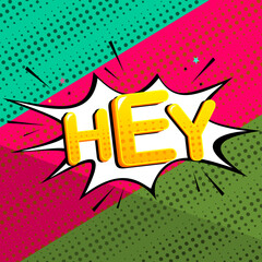 Lettering vintage hey logo template illustration. Cartoon exclusive font label tag expression