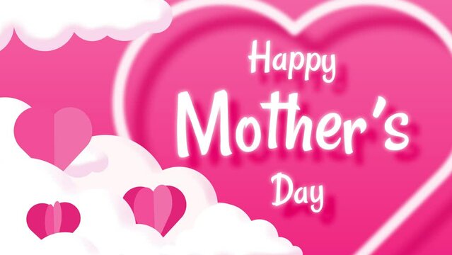 mothers day happy mother's day animated video congratulations on mother's day with a pink cloud background and love 4k theme