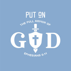 Bible quote Put on the Full Armor of God, vector illustration - 703212086