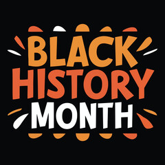 Black History Month T-Shirt Design, Poster Design and Social Media Post. EPS6