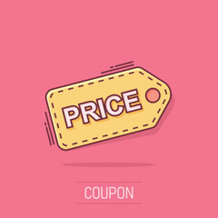 Price coupon icon in comic style. Price tag vector cartoon illustration on white isolated background. Sale sticker business concept splash effect.