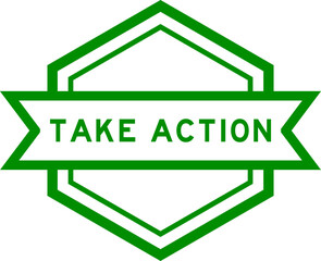Vintage green color hexagon label banner with word take action on white background