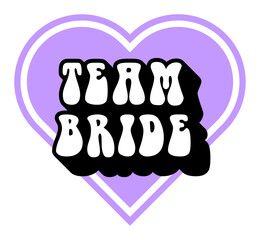 Bride Team Heart Lettering Illustration
