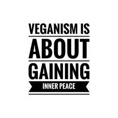 ''Veganism is about inner peace'' Quote Illustration Design