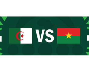Algeria And Burkina Faso African Flags Nations 2023 Group D Teams Countries African Football Symbol Logo Design Vector Illustration