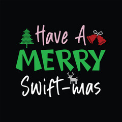 Have A Merry Swift-mas