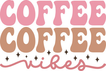 coffee retro svg design, coffee svg design and digital download and commercial use