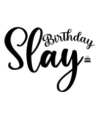 Birthday Slay