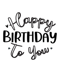 Happy Birthday To You SVG
