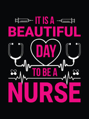 It is a beautiful day to be a nurse graphic design