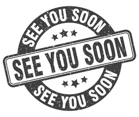 see you soon stamp. see you soon label. round grunge sign