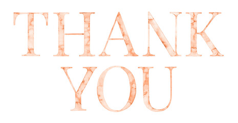 Watercolor hand drawn lettering. Handwritten message. Thank You. Isolated. Lettering Peach color. Can be used as a print on t-shirts and bags, for cards, banner or poster. Card Background.