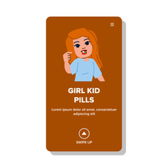 medicine girl kid pills vector. supplement pharmacy, danger medication, vitamin take medicine girl kid pills web flat cartoon illustration