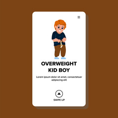 child overweight kid boy vector. fat obese, weight belly, school chubby child overweight kid boy web flat cartoon illustration