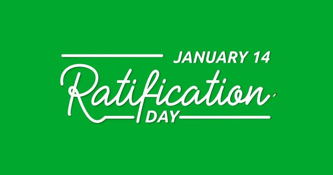 Ratification day text animation on the green screen alpha channel. Handwritten calligraphy animated. Great for remembrance of the act that officially ended the American Revolution on January 14, 1784 
