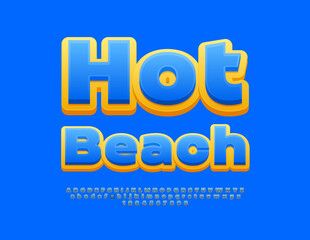 Vector travel poster Hot Beach. Blue and Yellow Cute Font. Creative Alphabet Letters, Numbers and Symbols