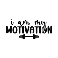 I Am My Motivation