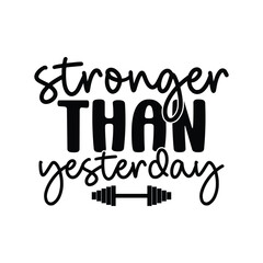 Stronger Than Yesterday