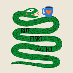 Vector illustration with green tree snake, 2025 new year symbol, with blue coffee cup. But first coffee text. Trendy typography poster, wall decoration and apparel print design