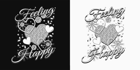 Valentines Day black and white label with heart, roses, confetti, text Feeling Happy. For clothing, t shirt, engagement event, Valentines Day, gift design. Vintage style