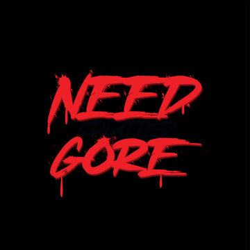 Need gore vector image with blood dripping, in red and black, reminiscent of vampires. Vector for silkscreen, dtg, dtf, t-shirts, signs, banners, Subimation Jobs or for any application