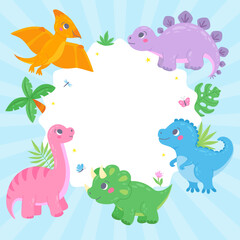 Cute little dinosaurs with a frame. Childish characters in hand-drawn cartoon style. Funny colorful dino with palm tree, tropical leaves, flower, stars. Template for text or photo. Vector illustration