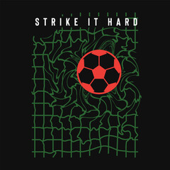 Typographic vector illustration of sport and soccer theme. T shirt graphics.	