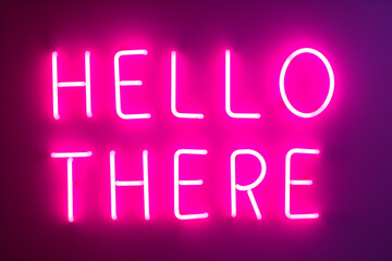 Hello There, Text in Pink Neon Lights
