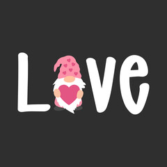 Obraz premium Love Gnome SVG, Valentine's Day Shirts svg, Love svg, Cute Valentines svg, Valentine Gift, Hand written quotes, Gnome Svg, Svg Files for Cricut 