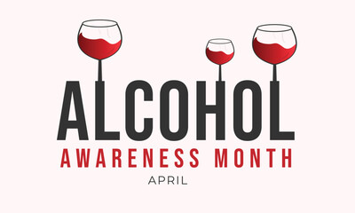 Alcohol awareness month. background, banner, card, poster, template. Vector illustration.