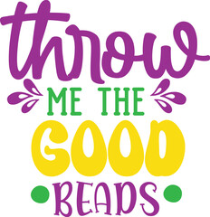 THROW ME the GOOD BEADS