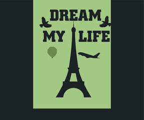 Dream Life Eiffel Tower Creative special art design - Vector
