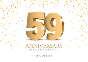 Anniversary 59. gold 3d numbers. Poster template for Celebrating 59th anniversary event party. Vector illustration