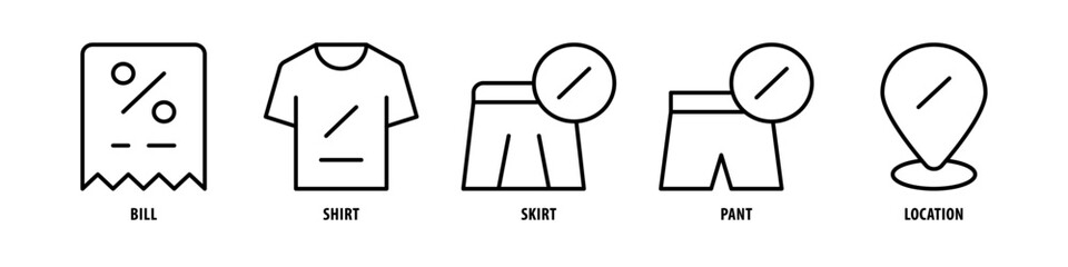 Location, Pant, Skirt, Shirt, Bill editable stroke outline icons set isolated on white background flat vector illustration. - obrazy, fototapety, plakaty