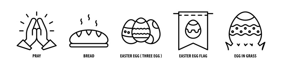 Egg in Grass, Easter Egg Flag, Easter Egg (Three Egg), Bread, Pray editable stroke outline icons set isolated on white background flat vector illustration.
