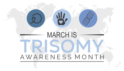 National Trisomy awareness month is observed every year in March. Holiday, poster, card and background vector illustration design.