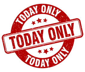 today only stamp. today only label. round grunge sign
