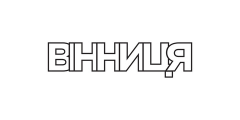 Vinnytsia in the Ukraine emblem. The design features a geometric style, vector illustration with bold typography in a modern font. The graphic slogan lettering.